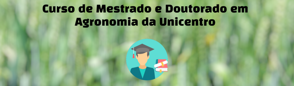 Welton Luiz Zaluski - Curso de Mestrado e Doutorado em Agronomia da Unicentro